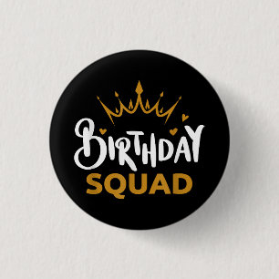 Birthday Squad Party Matching Family Group Funny B 1 Inch Round Button