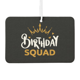Birthday Squad Party Matching Family Group Funny B Air Freshener