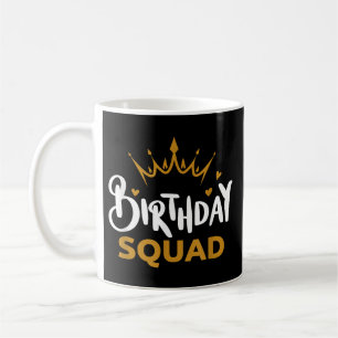 Birthday Squad Party Matching Family Group Funny B Coffee Mug