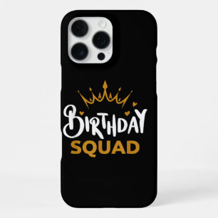 Birthday Squad Party Matching Family Group Funny B iPhone 16 Pro Max Case