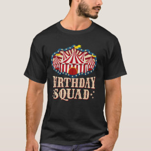 Birthday Squad Ringmaster Circus Carnival Theme Pa T-Shirt