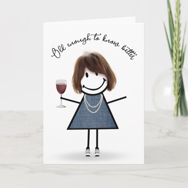 Birthday Stick Girl with Wine Glass Card (Front)