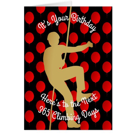 Birthday To The Next 365 Rock Climbing Days Card