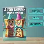 Birthday Toast Funny Daughter Birthday Card<br><div class="desc">Need a unique birthday card for your daughter? This great card is unique and colourful and features animated pieces of toast raising a toast. It's followed up with a serious heartfelt message. Inside we've written just the right message to speak to the moment; but you can customize it with your...</div>