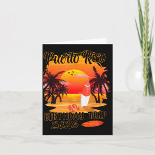 Birthday Trip Puerto Rico 2026 Family Friends Card