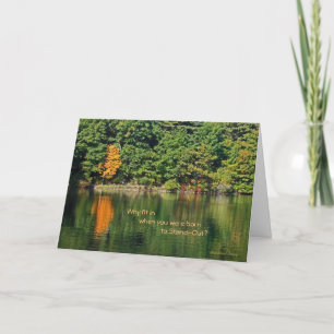 Birthday:Why fit in when you were born to standout Card