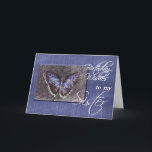 Birthday Wishes to my Sister-Blue Butterfly Card<br><div class="desc">Send this lovely birthday card to your sister and best friend!  Features a denim blue background,  and an image of a blue/purple butterfly... inside is a verse you can customize and a nice quote about sisters.</div>