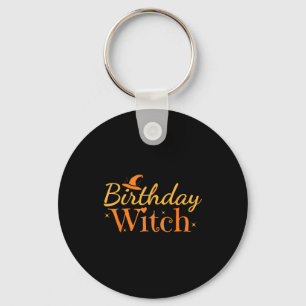 Birthday Witch Funny Halloween Shirt  Keychain