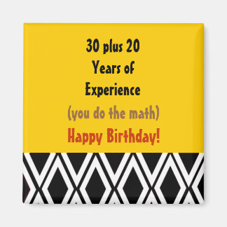 Birthday With Experience - 50th Birthday Magnet