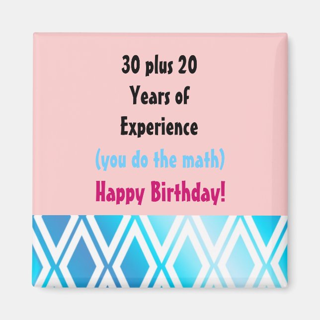 Birthday With Experience - 50th Birthday Magnet (Front)