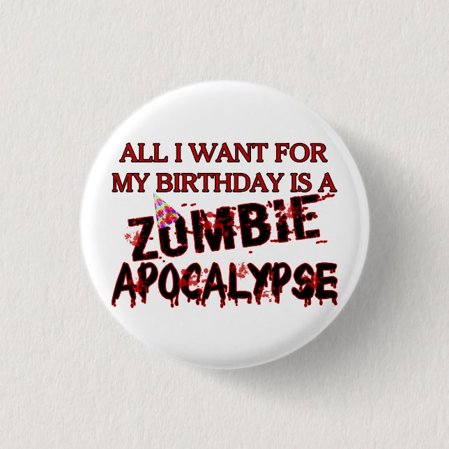 Birthday Zombie Apocalypse 1 Inch Round Button (Front)
