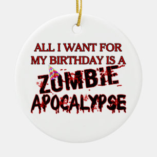 Birthday Zombie Apocalypse Ceramic Ornament