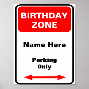Birthday Zone Parking Sign Personalize