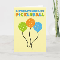 Birthdays Are Like Pickleball Funny