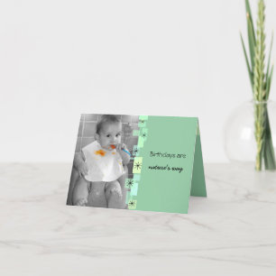 Birthdays Are Natures Way Birthday Card