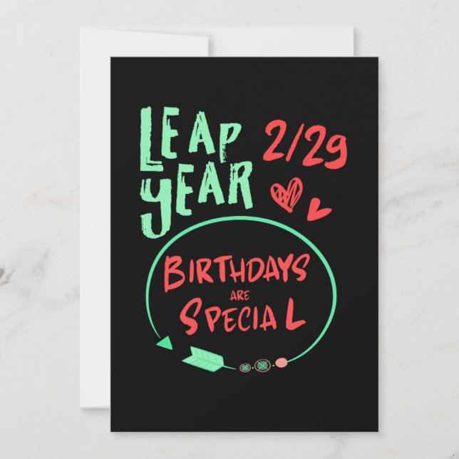 Birthdays Are Special Leap Year February 29 Gift Invitation (Front)