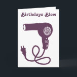 Birthdays Blow custom message purple hairdryer Card<br><div class="desc">This greeting card features a simple hand-drawn style illustration of a vintage hairdryer in purple. This card is ready to be customized with your own message on the front and the inside in orange script lettering so that you can create a funny card for birthdays or any occasion.</div>