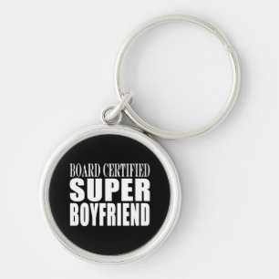 Birthdays Parties Board Certified Super Boyfriend Keychain