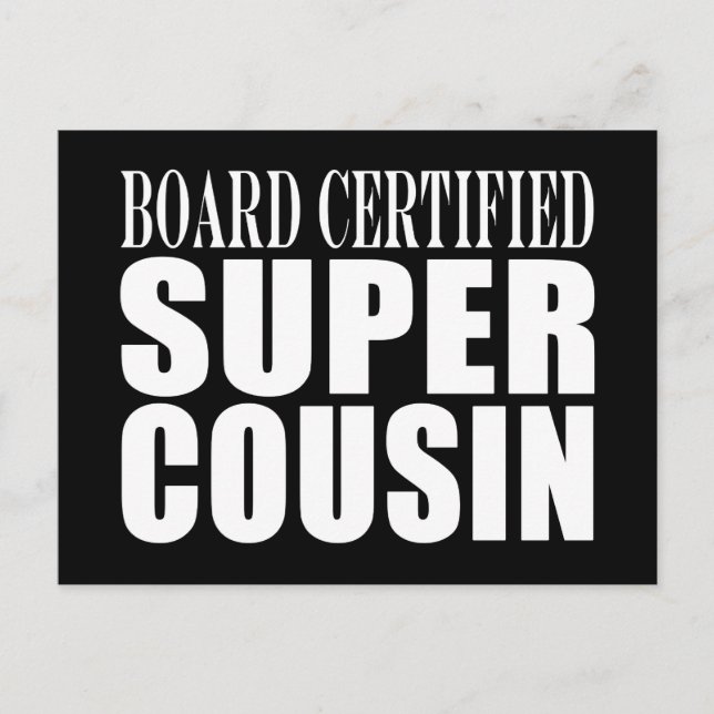 Birthdays Parties : Board Certified Super Cousin Postcard (Front)