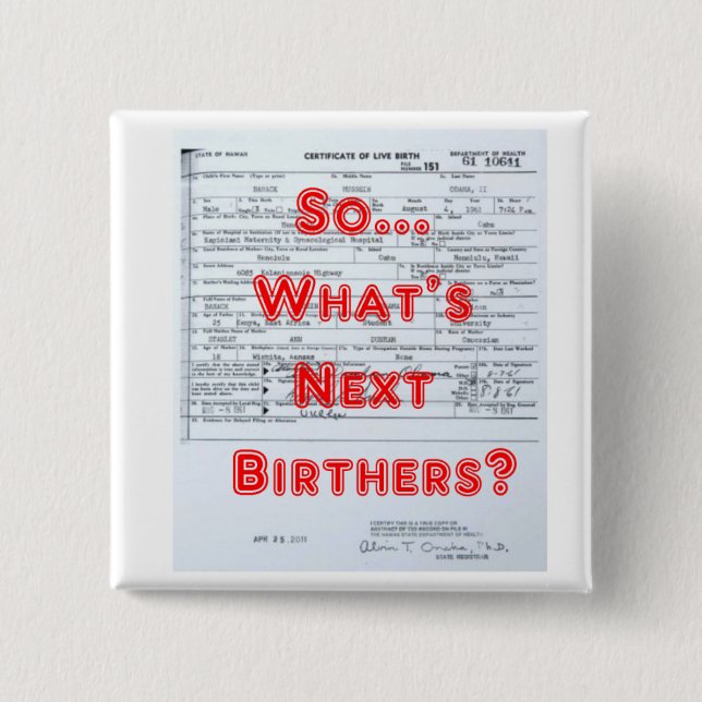 Birthers 2 Inch Square Button (Front)