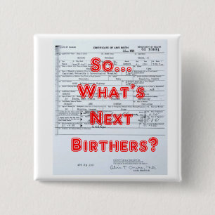 Birthers 2 Inch Square Button