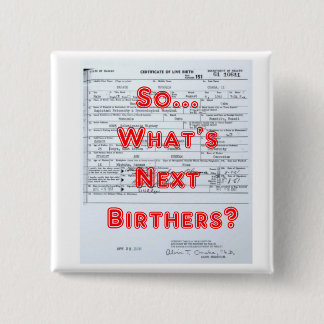 Birthers 2 Inch Square Button