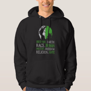 Birthplace Earth Race Human Politics Freedam Love Hoodie