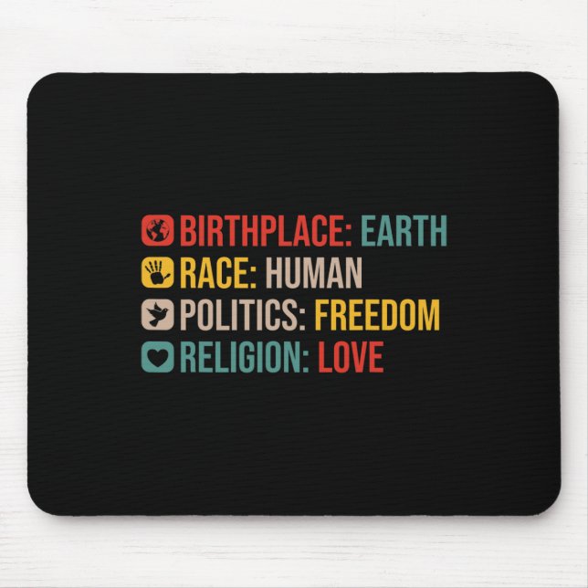 Birthplace Earth Race Human Politics Freedom Posit Mouse Pad (Front)