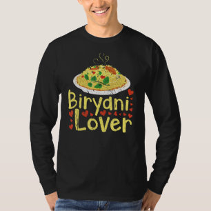 Biryani Indian Food Cuisine Culture Hindi Rice Dis T-Shirt