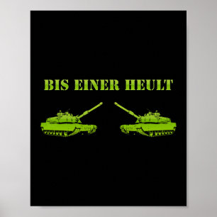 Bis Ein Heult Tank Driver Gamer  Poster