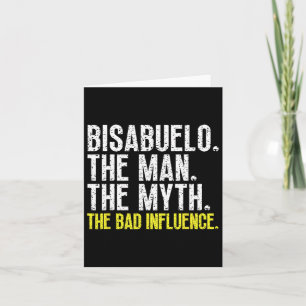 Bisabuelo The Man The Myth D Influence Cool Funny  Card