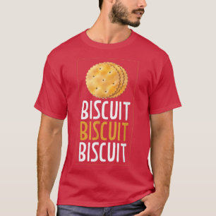 Biscuit Biscuit Biscuits T-shirt Biscuits