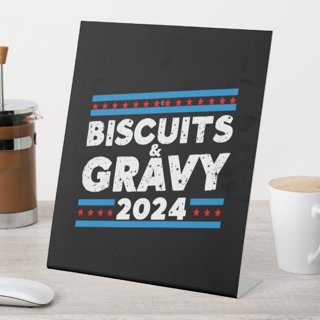 Biscuits and Gravy 2024 Presidential Election Pedestal Sign (In SItu)