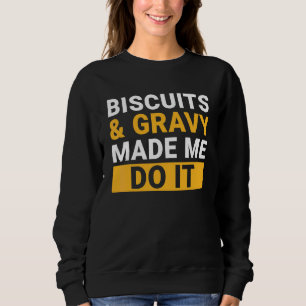 Biscuits And Gravy Outfit For Men Women Kids 2 Sweatshirt