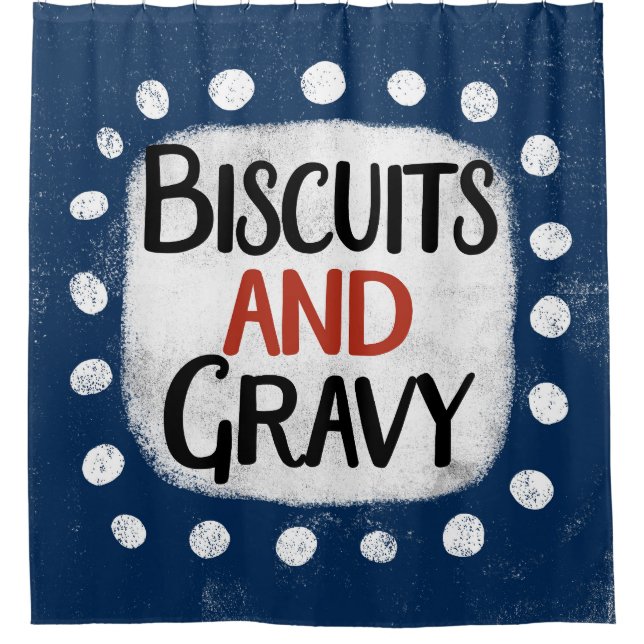Biscuits And Gravy Shower Curtain (Front)