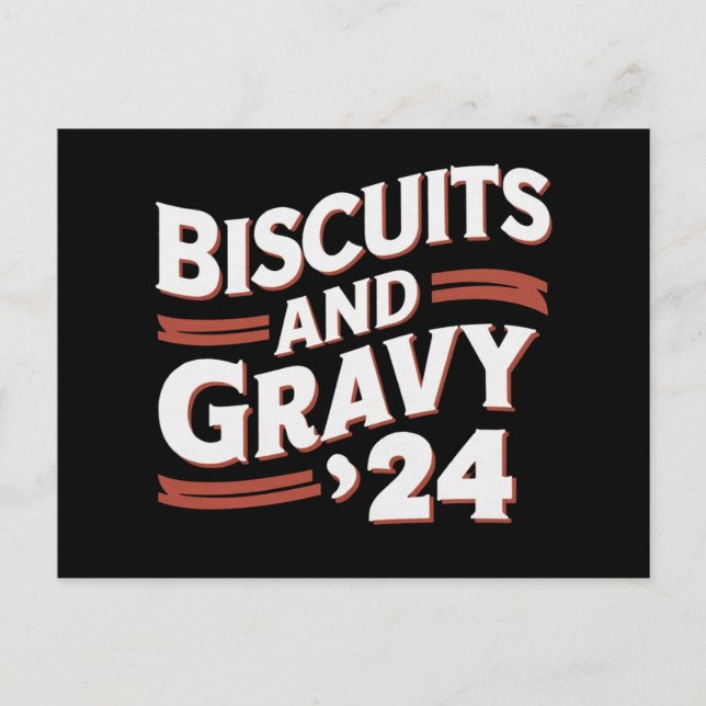 Biscuits Gravy 2024 Presidential Election Food  Postcard (Front)