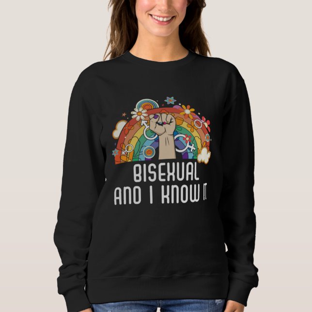 Bisexual And I Know It Rainbow Pride Bisexuality L Sweatshirt (Front)