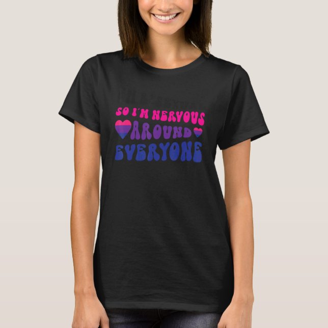 Bisexual Bi Pride Flag I'm Bisexual So I'm Nervous T-Shirt (Front)