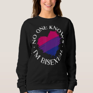 Bisexual Bi Pride Flag No One Knows I'm Bisexual 1 Sweatshirt