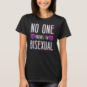 Bisexual Bi Pride Flag No One Knows I'm Bisexual 1 T-Shirt