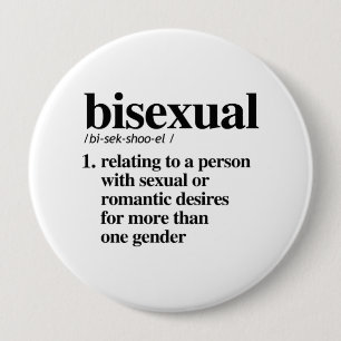 Bisexual Definition - Defined LGBTQ Terms - 4 Inch Round Button