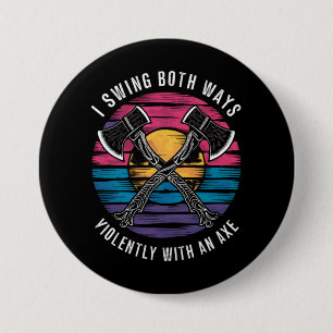 Bisexual I Swing Both Ways Axe Funny Bi Pride Flag 3 Inch Round Button