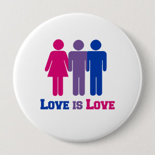 Bisexual Love is Love - 4 Inch Round Button
