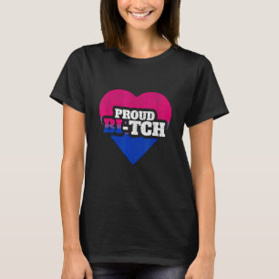 Bisexual Pride Lgbt Proud Bi Tch Queer Nonbinary T-Shirt