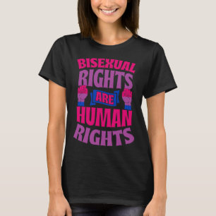 Bisexual Rights Are Human Rights Protest March Bi T-Shirt