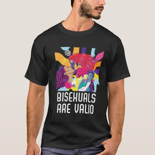 Bisexuals Are Valid Rainbow Pride Bisexuality LGBT T-Shirt (Front)