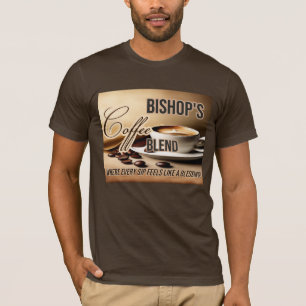 Bishop's Coffee Blend personalized T-Shirt