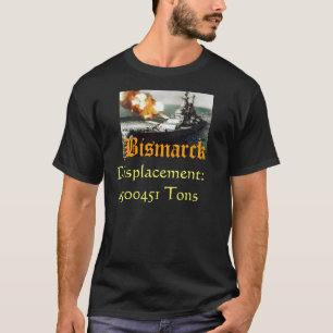 BISMARCK T-Shirt