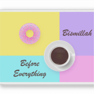 Bismillah Before Everything