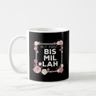 Bismillah Islam For Muslim Coffee Mug